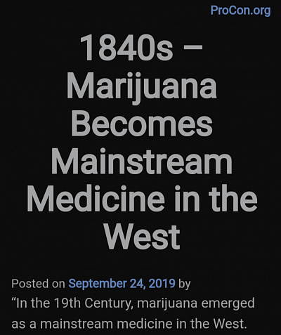1840's Marijuana becomes mainstream medicine in the west.